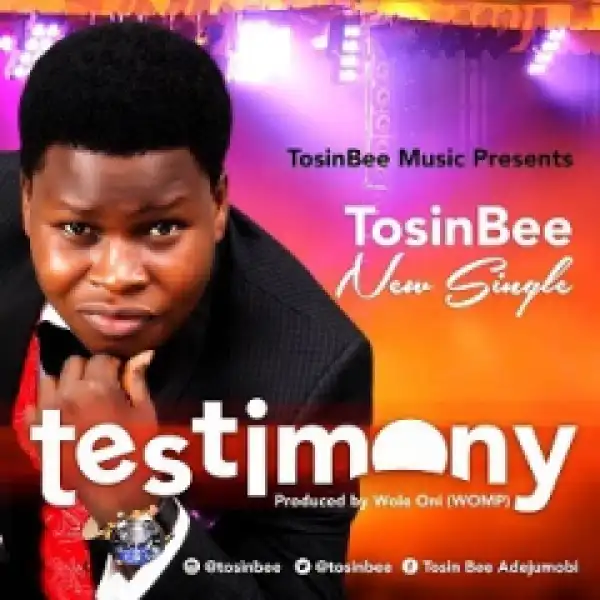 Tosin Bee - Testimony